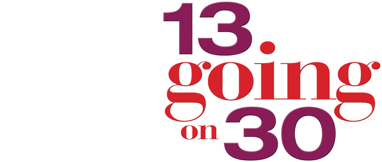 Go on read. 13 Going 30. 13 Going on 30. Гоу он